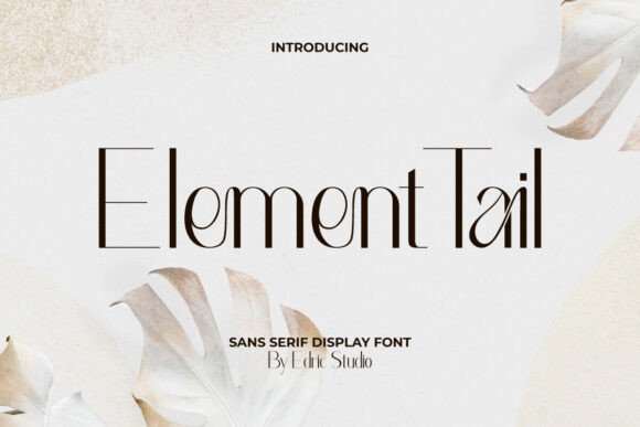 Element Tail: A Stylish Display Font