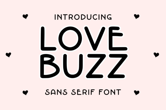 Love Buzz: A Font for Clear, Elegant Campaigns