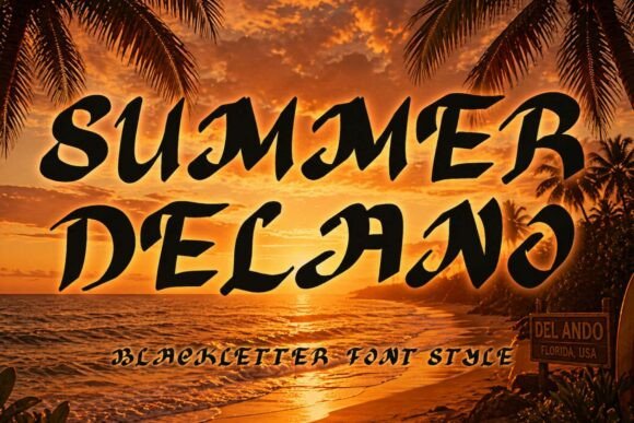 Summer Delano: An Elegant Blackletter Font for Digital Brands