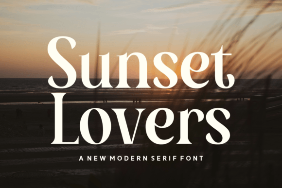 Sunset Lovers: The Serif Font That Elevates Digital Branding