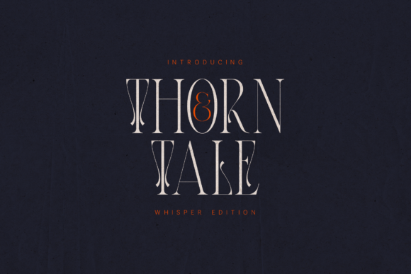 Thorn Tale Whisper Edition: A Serif Font for Digital Storytelling